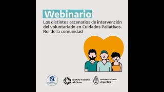 Distintos escenarios de intervención del voluntariado en Cuidados Paliativos. Rol de la comunidad