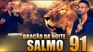 ORAÇÃO DA NOITE - SALMO 91 - 26 DE JUNHO