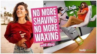 Stop Shaving and Waxing Forever | Alexis Michaud | Body Details