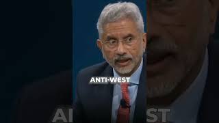 India is not anti-west, it is non-west.#foreignpolicy #drsjaishankar