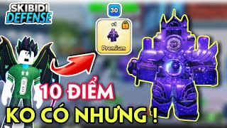 SKIBIDI TOWER DEFENSE - TRẢI NGHIỆM VOID TITAN CLOCKMAN 10 ĐIỂM KHÔNG CÓ NHƯNG