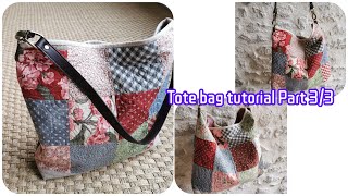 Tote bag /patchwork bag/quilt/coudre/cabas /托特包教程 tutorial #0080 part 3/3