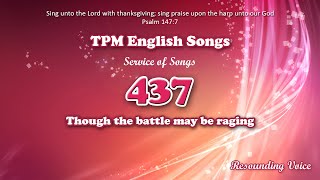 Though The Battle May Be Raging | TPM English Song 437