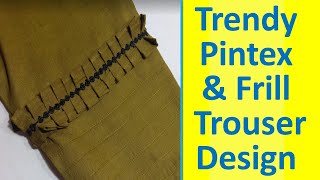 Trouser Poncha Design Making with Frill /Trendy Pintex/pintucks Trouser Design Stitching