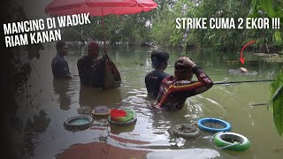 MANCING DI RIAM KANAN UMPAN LUMUT || STRIKE CUMA 2 EKOR || MANCING NILA LIAR WADUK RIAM KANAN ||