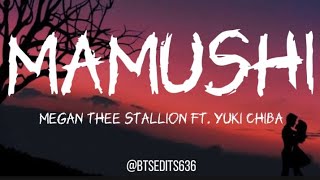 MEGAN THEE STALLION FT. YUKI CHIBA - MAMUSHI Lyrics