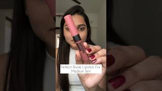 Perfect Nude lipstick For Medium Skin Tone #makeupshorts #shortvideo