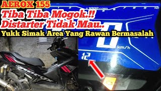 CARA MENGATASI MOTOR AEROX MOGOK MUNCUL KODE 12 DENGAN MUDAH