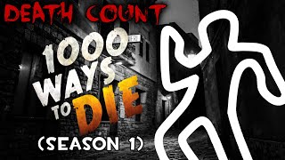 1000 Ways to Die: Season 1 (2008-2009) DEATH COUNT