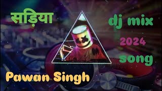 sadiya fir se pahire ke pad jayi dj song | #Pawan_Singh_Shivani_Singh | Bhojpuri Song 2024 | Dj mix