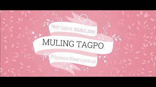 Trist cudi Ft. Double Zero - Muling Tagpo