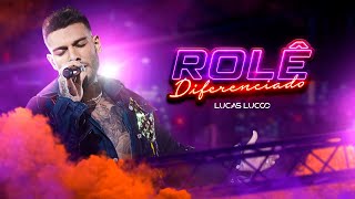 Lucas Lucco - Rolê Diferenciado