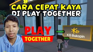 CARA CEPAT KAYA DI PLAY TOGETHER NABUNG DI BANK KB BUKOPIN