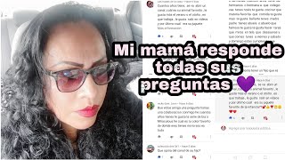 Mi mamá responde todas sus preguntas 😮💜