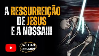 A Ressurreição de Cristo e a nossa | 1 Coríntios 15. 20 34