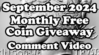 September 2024 Monthly Free Coin Giveaway Comment Video - Michael Kittle Rare Coins