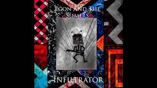 Egon and the Slimers - Infiltrator (studio version)