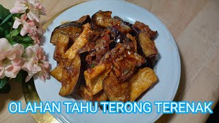 RESEP OLAHAN TERONG DAN TAHU TERENAK,,PEDAS MANIS NIKMAT RASANYA