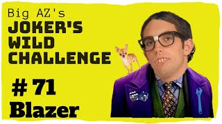 Joker's Wild Challenge #71 Blazer