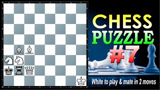 CHESS PUZZLE #7 || White to play and mate in 2 moves