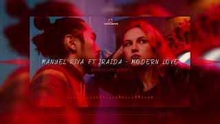 Manuel Riva ft IRAIDA - Modern Love (NEROXBeats Remix)