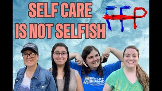 Self Care Is Not Selfish