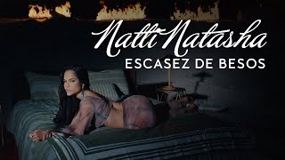 Natti Natasha - Escasez De Besos 