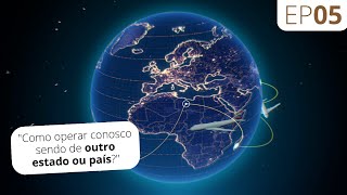 EP05 Como operar conosco sendo de outro estado ou país? I Maxilocast