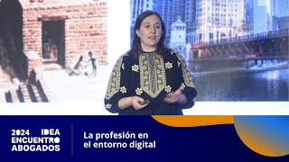 Encuentro de #AbogadosDeEmpresaIDEA 2024 - La profesión en el entorno digital