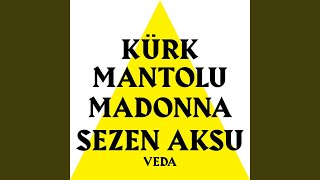 Kürk Mantolu Madonna - Veda