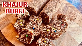 Khajur Burfi  Recipe | Sugar Free Dates and Dry Fruit Roll | How to Make Khajur and Nuts Burfi