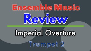 TRUMPET 2 Ensemble Music Review Imperial Overture