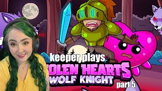 Stolen Hearts: Wolf Knight - Part 5 | Keeper Plays!