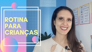 COMO MONTAR UMA ROTINA PARA CRIANÇAS