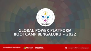 Part 1 - Global Power Platform 2022 Bengaluru Virtual event session recording