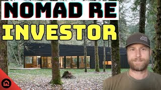 The Nomadic Lifestyle Real Estate Investor