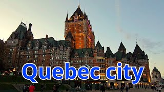 Walking in Quebec city | Château Frontenac | Sunset | Tour 2023 [UHD]