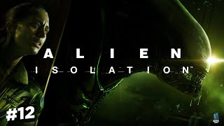 HORROR RETURNS | ALIEN ISOLATION 2024 GAMEPLAY #12