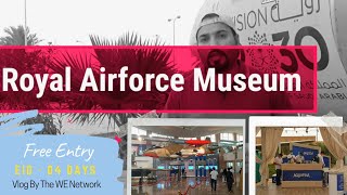 Royal Air Force museum in Riyadh| Eid 04 days Free Entry