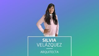 Silvia Velázquez, arquitecta. Mujeres en la industria #TecnólogasQueTransforman