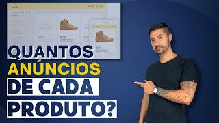 VENDE MAIS QUEM ANUNCIA MAIS? QUANTOS ANÚNCIOS FAZER DE CADA PRODUTO!!