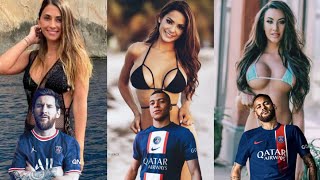 PSG (Paris Saint Germain) Football Players Beautiful Wives & Girlfriend 2023