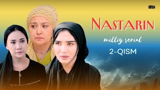 Nastarin 2-qism  (milliy serial) | Настарин 2-қисм  (миллий сериал)