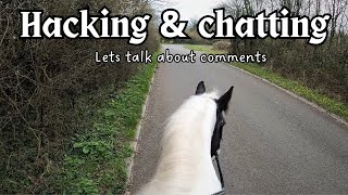 Let's talk about the comments section / Equestrian VLOG / Hacking & chatting