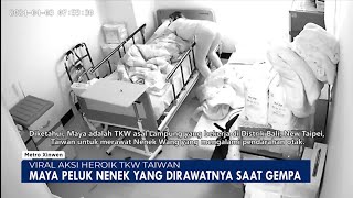 TKI DI TAIWAN VIRAL LINDUNGI NENEK DARI GEMPA