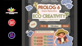 LIPUTAN CREATIVITY COLLABORATION INTERNATIONAL ECO CREATIVITY EXHIBITION 2024 PROLOG 6 12   13 OKTOB