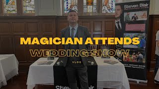 I went to a wedding show - Magician Vlog