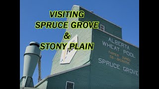 Stef Goes To Spruce Grove & Stony Plain Alberta - Grain Elevator, Abandoned Houses, Driving Tour!