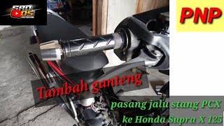 cara pasang jalu stang pcx di supra x 125 | Modifikasi Supra X 125