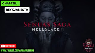 SENUA'S SAGA: HELLBLADE 2 - CHAPTER I